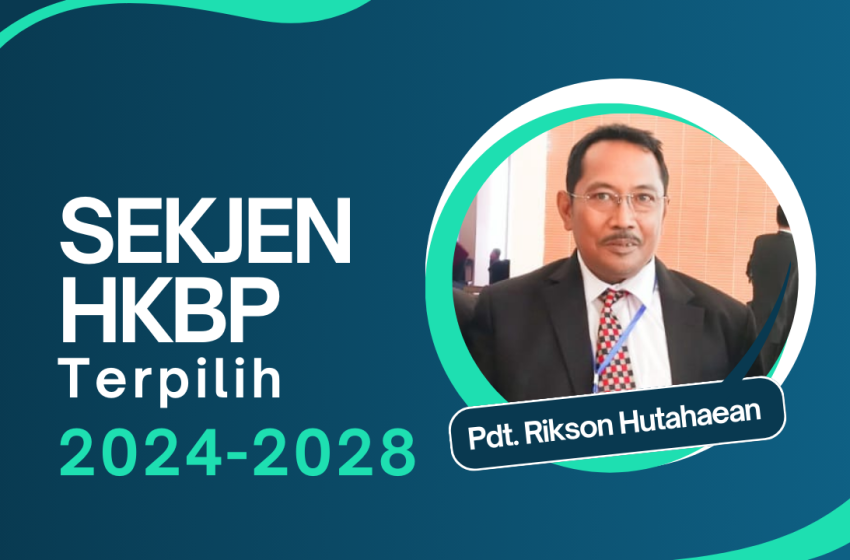  Pdt. Rikson Hutahaean Terpilih Menjadi Sekjen HKBP Periode 2024-2028